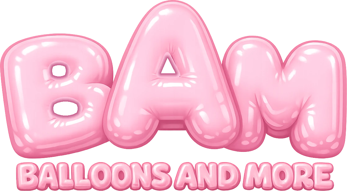 BAM — Balloons and More